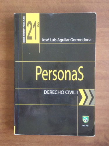 Derecho Civil I Personas / José Luis Aguilar Gorrondona