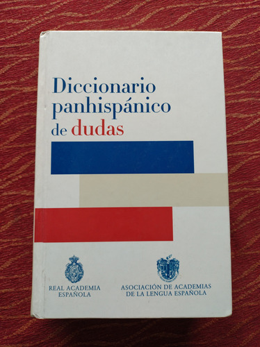 Diccionario Panhispánico De Dudas. 