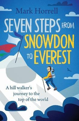 Libro Seven Steps From Snowdon To Everest : A Hill Walker...