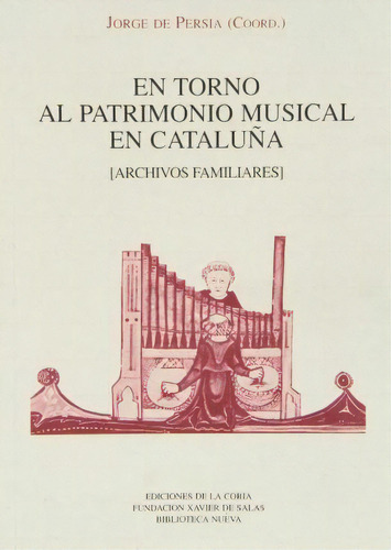 En Torno Al Patrimonio Musical En Cataluña : Archivos Famil, De Josep M.  Ainaud De Lasarte. Editorial Biblioteca Nueva En Español