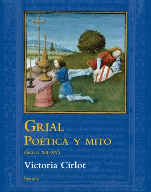 Libro Grial: Poética Y Mito (siglos Xii-xv) Nuevo