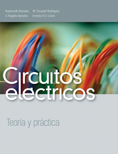 Circuitos Electricos Teoria Y Practica Barrales Patria Don86