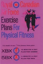 Comprar Royal Canadian Air Force Exercise Plans For Physical Fitness : Two Books In One \u002F Two Famous Basi..., De Royal Canadian Air Force. Editorial Must Have Books, Tapa Blanda En Inglés