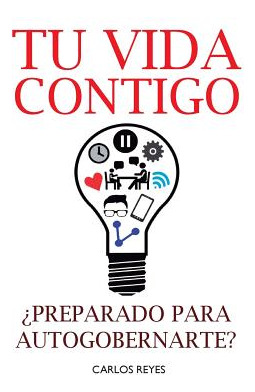 Libro Tu Vida Contigo: Â¿preparado Para Autogobernarte? -...