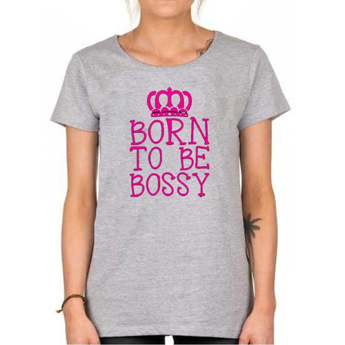 Remera De Mujer Born To Be Bossy Frases Queen King Reina M2