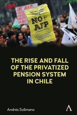 Libro The Rise And Fall Of The Privatized Pension System ...