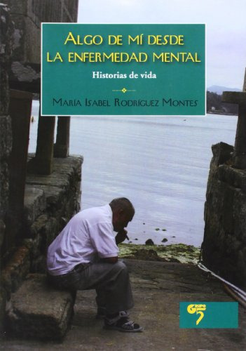 Libro Algo De Mi Desde La Enfermedad Mental  De Rodriguez Mo
