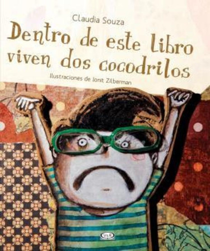 Dentro De Este Libro Viven Dos Cocodrilos - Claudia Souza