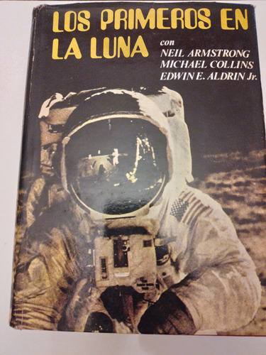 Los Primeros En La Luna,libro Usado 