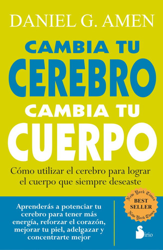 Cambia Tu Cerebro Cambia Tu Cuerpo ( Libro Nuevo Y Original