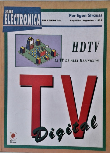 H D T V . T V Digital - Egon Strauss - Quark 1998