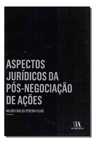 Libro Aspectos Juridicos Da Pos Negociacao De Acoes De Filho