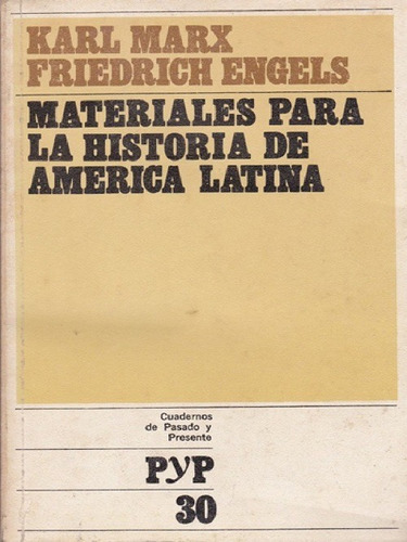 Carlos Marx & Federico Engels - Historia De América Latina