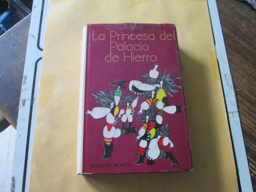 La Princesa Del Palacio De Hierro, Gustavo Sainz 1ra Edición