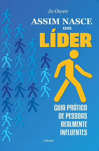 Assim nasce um líder, de Owen, Jo. Editora Lafonte Ltda, capa mole em português, 2017