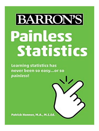 Painless Statistics - Patrick Honner. Eb03