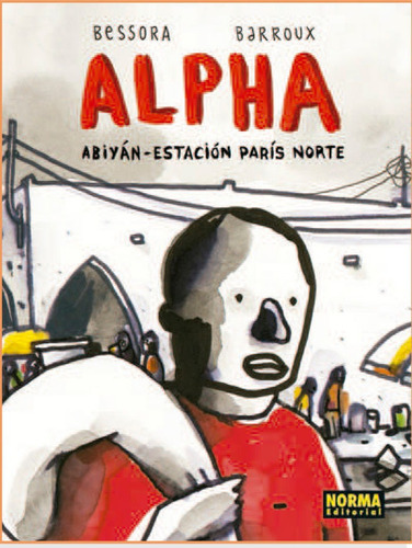 Alpha Abiyan Estacion Paris Norte - Bessora Y Barroux