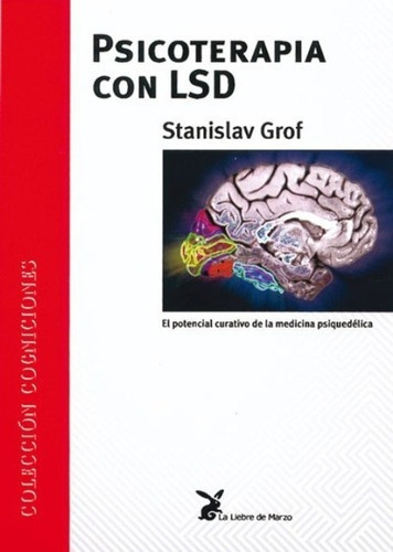 Psicoterapia Con Lsd, De Stanislav Grof. Editorial Liebre De Marzo, Tapa Blanda En Español