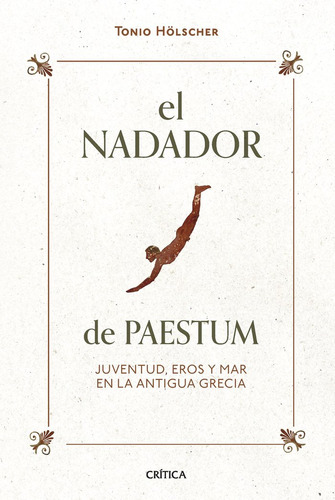 Libro El Nadador De Paestum - Tonio Holscher