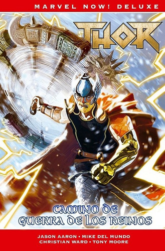 Marvel Now! Deluxe: Thor De Jason Aaron # 07: Camino De Guer