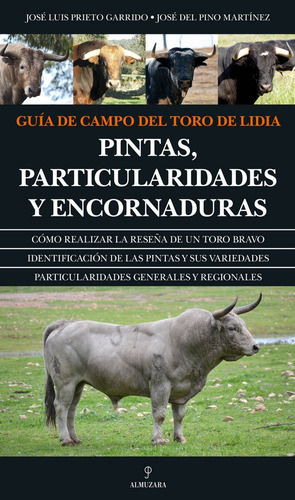 Guãâa De Campo Del Toro De Lidia, De Prieto Garrido, José Luis. Editorial Almuzara, Tapa Blanda En Español