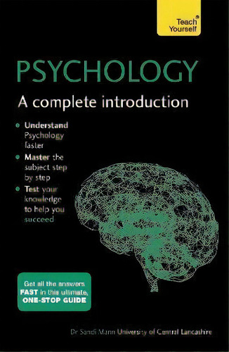 Psychology: A Complete Introduction: Teach Yourself, De Sandi Mann. Editorial John Murray Press, Tapa Blanda En Inglés