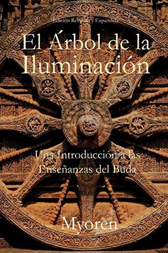 El Arbol De La Iluminacion: Una Introduccion A Las Ensenanza