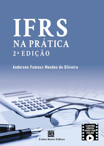 Ifrs na prática, de de Oliveira, Anderson Fumaux Mendes. Editora Freitas Bastos, capa mole em português, 2021
