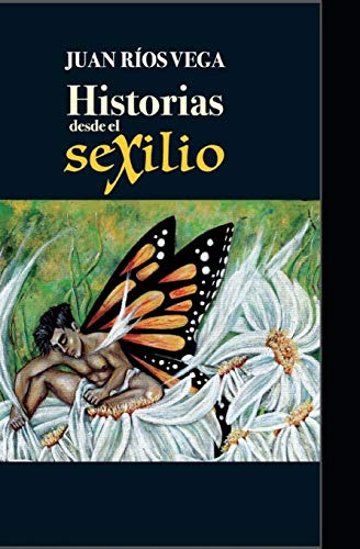 Historias Desde El Sexilio