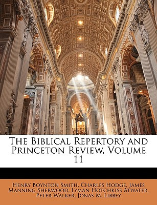 Libro The Biblical Repertory And Princeton Review, Volume...