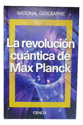 La Revolución Cuántica De Max Planck - National Geographic