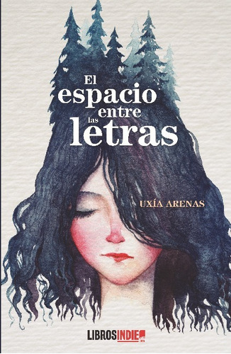 Libro El Espacio Entre Las Letras - Uxia Arenas