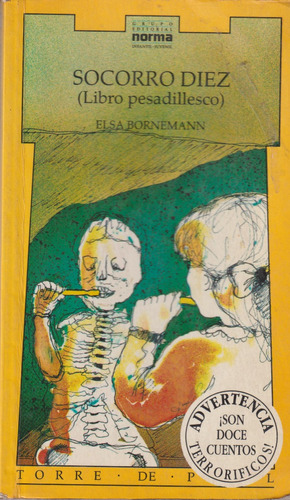 Socorro Diez ( Libro Pesadillesco), Elsa Bornemann. Norma 