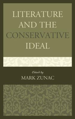 Libro Literature And The Conservative Ideal - Zunac, Mark