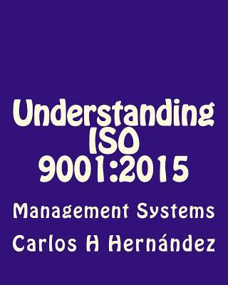 Libro Understanding Iso 9001 : 2015: Management Systems -...