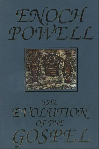 The Evolution Of The Gospel: A New Translation Of The First Gospel With Commentary And Introducto..., De Powell, J. Enoch. Editorial Yale Univ Pr, Tapa Blanda En Inglés