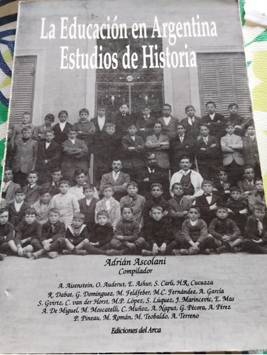 La Educación Argentina Estudios De Historia.