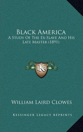 Libro Black America : A Study Of The Ex-slave And His Lat...