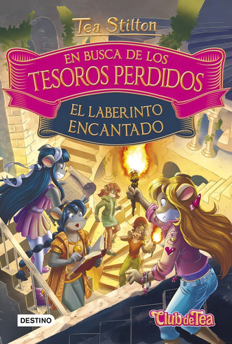 En Busca De Los Tesoros Perdidos. El Laberinto Encantado, De Stilton, Tea. Club De Tea, Vol. 1. Editorial Destino Infantil & Juvenil, Tapa Dura En Español