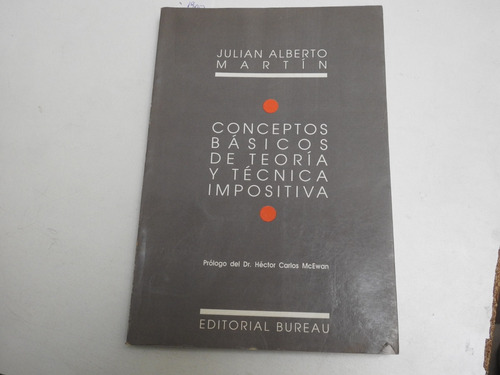 Conceptos Basicos De Teoria Y Tecnica Impositiva - Martin