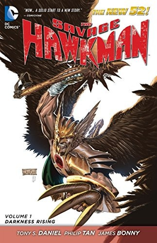 The Savage Hawkman Vol 1 Darkness Rising (the New 52)