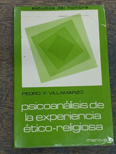 Psicoanalisis De La Experiencia Etico Religiosa * Villamarzo