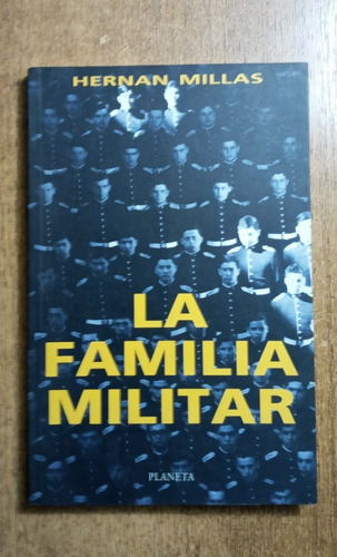 La Familia Militar / Hernán Millas