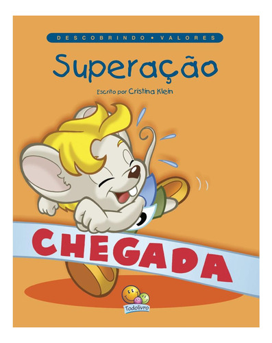 Descobrindo Valores: Superação, de Klein, Cristina. Editorial Todolivro, edición 1 en português