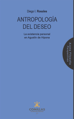 Antropologãâa Del Deseo, De Rosales Meana, Diego Ignacio. Editorial Universidad Pontificia Comillas (publicaciones), Tapa Blanda En Español