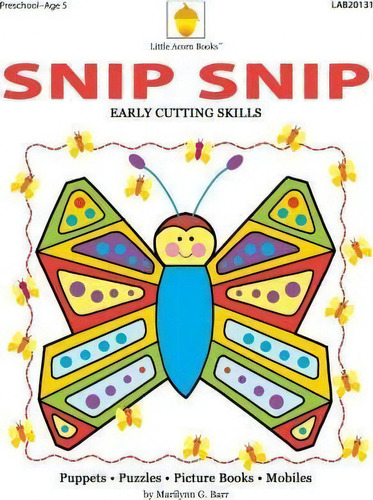 Snip Snip, De Marilynn Barr. Editorial Little Acorn Books, Tapa Blanda En Inglés