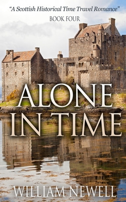Libro Alone In Time: A Scottish Historical Time Travel Ro...