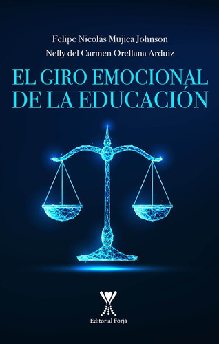 El Giro Emocional De La Educación / Felipe Mujica