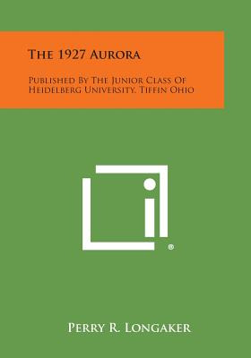 Libro The 1927 Aurora: Published By The Junior Class Of H...