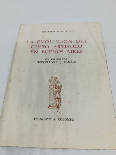 Libro La Evolucion Del Gusto Artistico En Buenos Aires (Usado)
